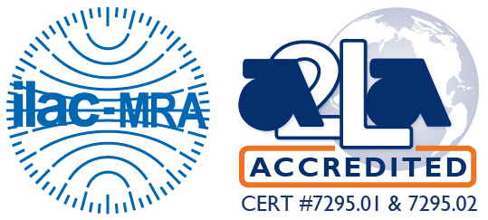 ILAC-MRA / A2LA Accredited - Cert #7295.01 & 7295.02